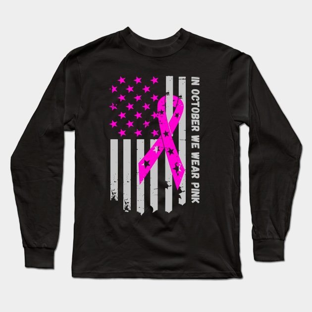 in october we wear pink Long Sleeve T-Shirt by Myartstor 